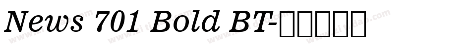 News 701 Bold BT字体转换